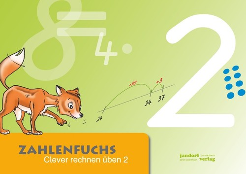 Zahlenfuchs clever rechnen - zahlenfuchs,