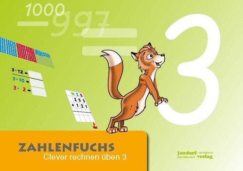 Zahlenfuchs clever rechnen - 3:,