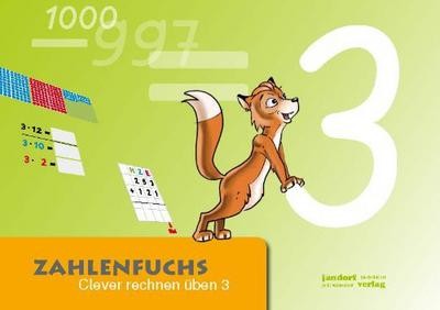 Zahlenfuchs clever rechnen - 3:,